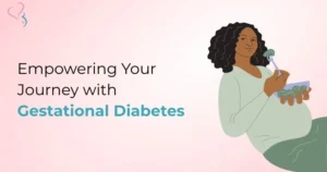 Beyond the Diagnosis: Empowering Your Journey with Gestational Diabetes at Dr. Aayushi Clinic